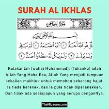 Maka atas izin allah swt, anda akan mendapatkan apa yang sudah anda inginkan tersebut. Surah Al Ikhlas Archives The Mizzone