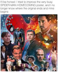 فيلم الاكشن و المغامرة و الخيال العلمي. Spider Man Homecoming Poster Parodies Know Your Meme