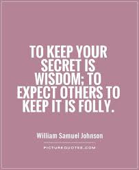 Picturequotes Com Secret Quotes Keeping Secrets Quotes Wisdom Quotes