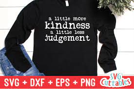 Download Kindness Svg A Little More Kindness Kind Shirt Design 1145830 Cut Files Design Bundles