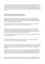 Growth hormone (gh), also called somatotropin or human growth hormone, peptide hormone secreted by the anterior lobe of the pituitary gland.it stimulates the growth of essentially all tissues of the body, including bone. Government Support Will Boost Growth Hormone Deficiency Treatment Market Size