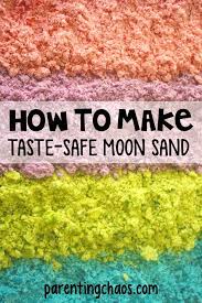 Taste Safe Moon Sand Recipe Moon Sand Diy Moon Sand Homemade Moon Sand