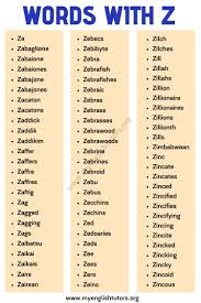 Zag · zap · zas · zax · zed · zee · zek · zen · zep · zig · zin · zip · zit · zoa · zoo · zuz · zzz. Words That Start With Z List Of Z Words With Useful Example Sentences My English Tutors