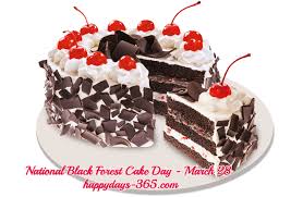 Contact national chocolate day on messenger. National Black Forest Cake Day March 28 2020 Happy Days 365