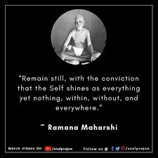 Soul Prajna On Instagram Remain Still With The Conviction That The Self Shines As Everything In 2020 Motivational Quotes For Life Uplifting Quotes Spiritual Quotes