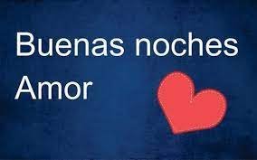 Resultado De Imagen De Buenas Noches Amor Mio Imagenesdeamordebuenasnoches Love Messages Love In Spanish Amor