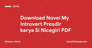 Cukup itu saja untuk hari ini tentang cara baca novel my introvert presdir pdf full episode. Download Novel My Introvert Presdir Karya Si Nicegirl Pdf