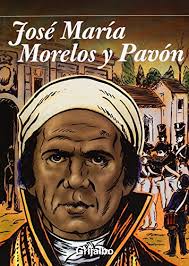 José María Morelos y Pavón by Various