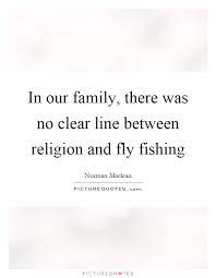 Fishing And Family Quotes Sayings Fishing And Family Picture Quotes
