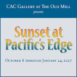 Opening Reception: Sunset at Pacific’s Edge