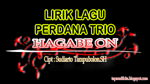 * f bb huboto do ito, jogal ni rohakki tu ho. Lirik Lagu Hagabe On Perdana Trio Tapanuli Kita