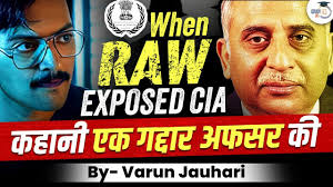 The Biggest Traitor in the History of RAW: CIA Exposed