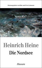 Sie verfügt über einen großen wohnraum mit einbauküche und essecke, zwei schlafzimmer und einem großen balkon; Die Nordsee Reisebilder Husum Taschenbuch Heinrich Heine Elke Lehmann Uwe Lehmann Amazon De Bucher