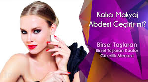 Kalici Makyaj Abdest Gecirir Mi Youtube