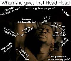When She Gives That Head Head Blank Template Imgflip