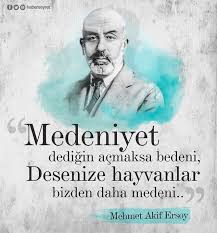 Mehmetakifersoy Medeniyet Ozgurluk Seyahat Belediye Bozkurt Anitkabir Nutuk Erdogan Suriye Sondakika Irak 15temmuz Ingiliz Soz Siir Kitap Dualar