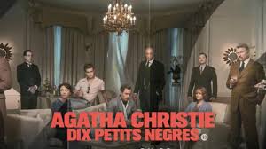 Soudain, une voix s'élève, accusant d'un crime chaque invité. Le Celebre Roman Dix Petits Negres D Agatha Christie Change De Nom Pour Ne Pas Blesser Soirmag