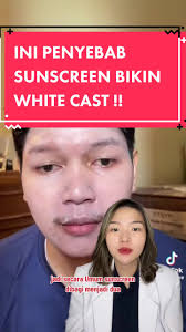 #tipsdranitaang alasan white cast pada sunscreen #dranitaang  #whitecastsunscreen #tiktokimpact #skincarebydranitaang #serunyaditiktok  #edudranitaang #serunyakuliner #sunscreen #physicalsunscreen ...