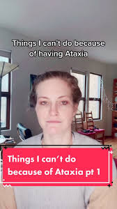 Challenges of Living with Ataxia: A Personal Account