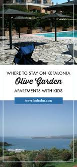 How far is the nearest olive garden. Review Of Olive Garden Apartments In Lassi On Kefalonia