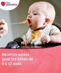 Recettes Salees Pour Les Bebes De 9 A 12 Mois Etre Parents Alimentation Bebe 9 Mois Recette Bebe 9mois Bebe 9 Mois