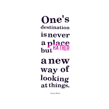 Henry Miller S Quote About Destination One S Destination Is Never A