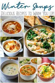 Delicious Soup Recipes To Warm You Up Delicious Soup Recipes Delicious Soup Chicken Soup Recipes