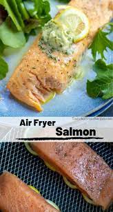 Air Fryer Salmon Recipe Recipe Salmon Recipes Cooking Salmon Fillet Cooking Salmon