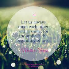 Let Us Always Meet Each Other With A Smile Mother Teresa Smile Love Inspire Ditchstress Peace Mother Teresa Christmas Bulbs Inspiration