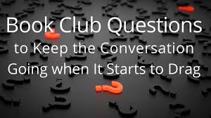 Welcome to the scratch book club ( also known as sbc )! Book Club Questions To Keep The Conversation Going When It Starts To Drag Book Cave