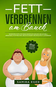 Wie du das schaffst zeige ich dir gleich. Fett Verbrennen Am Bauch Die Besten Tipps Fur Deine Bikinifigur Gesund Und Schnell Abnehmen Stoffwechsel Beschleunigen Und Bauchfett Loswerden Bonus Leckere Smoothie Rezepte Ebook Eger Samira Amazon De Kindle Shop