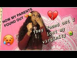 There's nothing wrong with being a virgin. Storytime How My Parents Found Out I Lost My Virginity Did I Get Beat Were They Mad Youtube