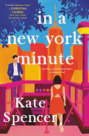 In a New York Minute by Kate Spencer | Hachette Book Group