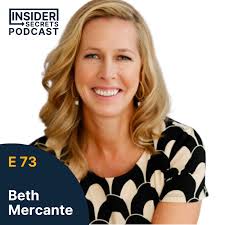 Insider Secrets Podcast 73 with Beth Mercante
