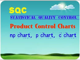 sqc product control charts or types of control or attribute charts