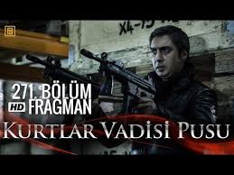 Kurtlar Vadisi Pusu 271 Bolum Fragmani Youtube