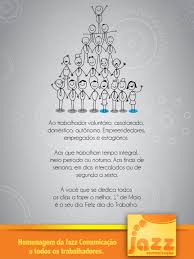 O trabalho é a busca do alento, do conforto, da sobrevivência. Ao Dia Do Trabalhador Blog Jazz Comunicacao