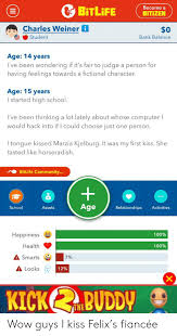 Work 75 years as a monk. Become A Bitlife Bitizen Charles Weiner I 0 Student Bank Balance Age 14 Years I Ve Been Wondering If It S Fair To Having Feelings Towards A Fictional Character Judge A Person For Age