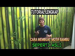Amazing Cara Mengecat Motif Bambu Seperti Asli Youtube