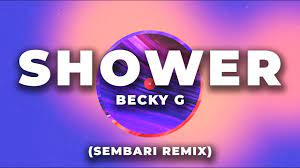 Becky G Shower Sembari Remix Youtube
