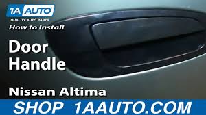 How To Replace Exterior Door Handle 02 06 Nissan Altima Youtube
