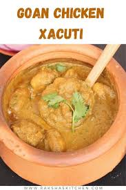 Goan Chicken Xacuti Recipe In 2020 Curry Chicken Recipes Goan Recipes Homemade Dinner Recipes