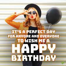 Best and top happy birthday wishes in hindi images fulo ki vadiyo mein basera ho apka,taro ke aangan mein khubsura sawera ho apka,dua hai meri ye. Happy Birthday To Me 102 Birthday Wishes For Myself