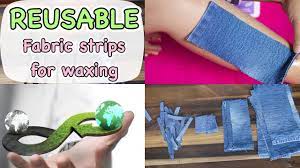 Diy Reusable Fabric Strips For Waxing Zero Investment Substitute For Wax Strips Youtube