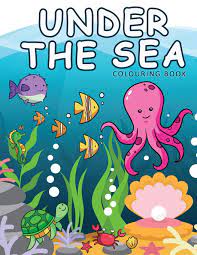 We have collected 40+ under the sea coloring page for adults images of various designs for. Under The Sea Colouring Book Ocean Colouring Books Animals For Children Ages 2 4 Coloring Book For Kids Band 6 Amazon De Mandalas Daniel Fremdsprachige Bucher