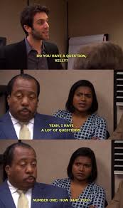 Kelly From The Office Office Humor Office Quotes Office Jokes
