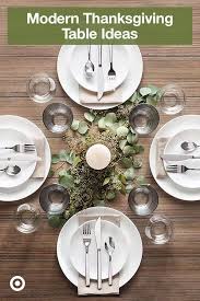 Set A Simple Modern Thanksgiving Table With Basic White Dinnerware And A Natural Cen Modern Thanksgiving Table Modern Thanksgiving Thanksgiving Table Settings