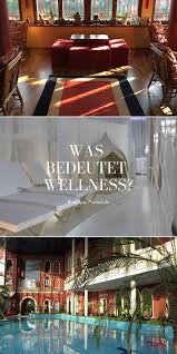 The vision of wellness at home is to bring more awareness to how the modern environment can by using feng shui, wellness at home can help you enhance and create environments that are uplifting. Was Ist Wellness Wellness Spurensuche Im Wellnesshotel Wellness Wellnesshotel Tipps