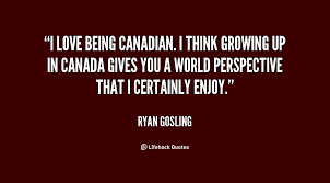Anyone in the world can write anything they want about any subject. Canadian Girl Quotes Quotesgram