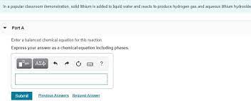Solids, liquids and gases are known as states of matter. Solved In A Popular Classroom Demonstration Solid Lithiu Chegg Com